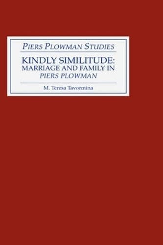 Kindly Similitude Marriage and Family in &ltI&gtPiers Plowman&lt/I&gt [Hardcover]
