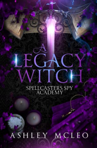 Legacy Witch  Spellcasters Spy Academy Series [Paperback]