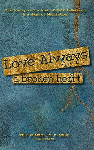 Love Always, A Broken Heart [Paperback]