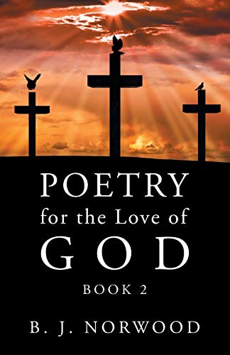 Poetry for the Love of God  Book 2 [Paperback]