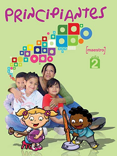 Principiantes Ao 2 Libro Del Maestro (spanish Edition) [Paperback]