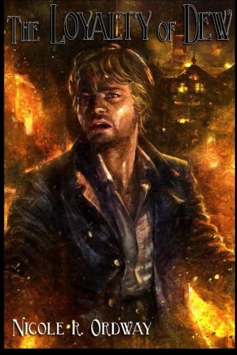 The Loyalty Of Dew [Paperback]