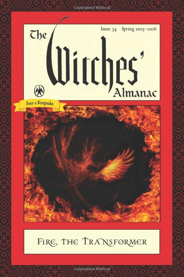 The Witches' Almanac, Issue 34, Spring 2015-Spring 2016 Fire The Transformer [Paperback]