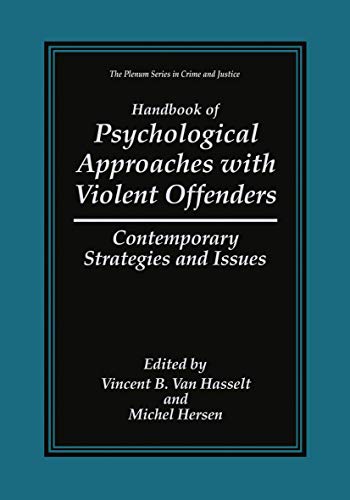 Handbook of Psychological Approaches with Violent Offenders Contemporary Strate [Paperback]