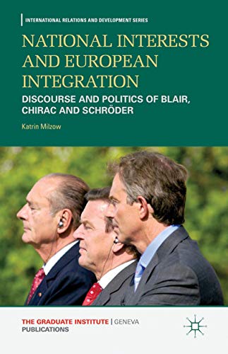 National Interests and European Integration Discourse and Politics of Blair, Ch [Hardcover]
