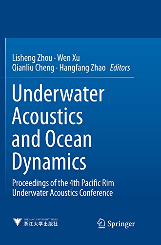 Underwater Acoustics and Ocean Dynamics Proceedings of the 4th Pacific Rim Unde [Paperback]
