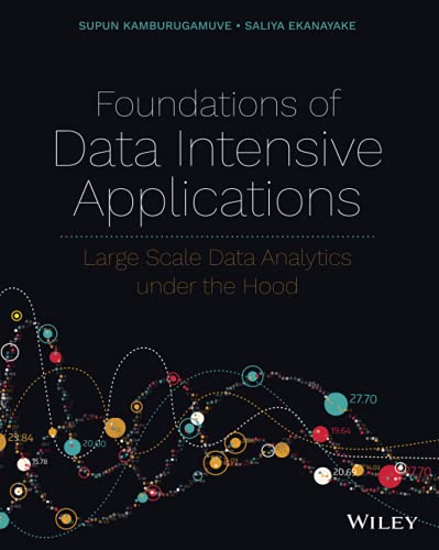 Foundations of Data Intensive Applications Large Scale Data Analytics under the [Paperback]