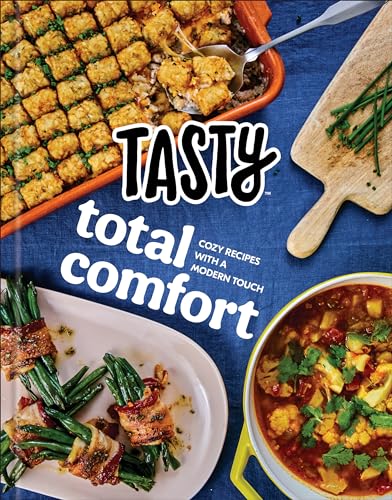Tasty Total Comfort Cozy Recipes with a Modern Touch An Official Tasty Cookboo [Hardcover]