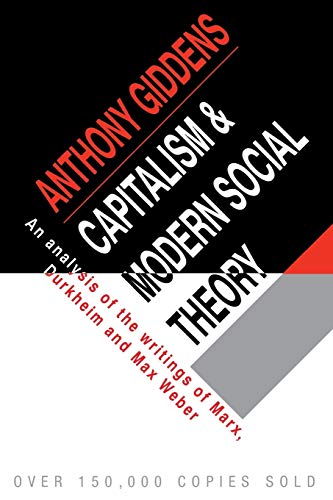 Capitalism and Modern Social Theory An Analysis of the Writings of Marx, Durkhe [Paperback]