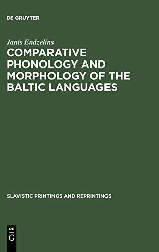 Comparative Phonology And Morphology Of The Baltic Languages (slavistic Printing [Hardcover]
