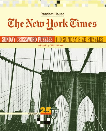 The New York Times Sunday Crossword Puzzles, Volume 25 [Paperback]