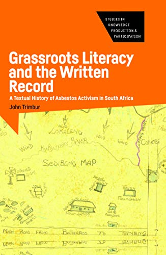 Grassroots Literacy and the Written Record A Textual History of Asbestos Activi [Hardcover]