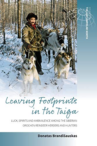 Leaving Footprints in the Taiga Luck, Spirits and Ambivalence among the Siberia [Paperback]