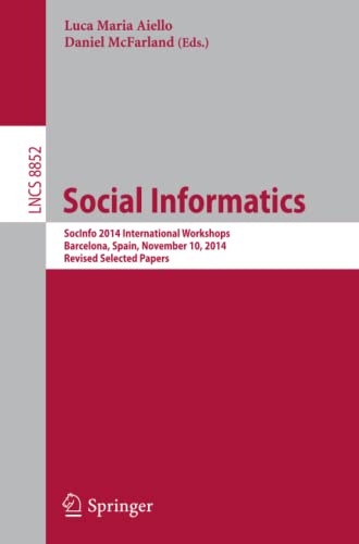 Social Informatics SocInfo 2014 International Workshops, Barcelona, Spain, Nove [Paperback]