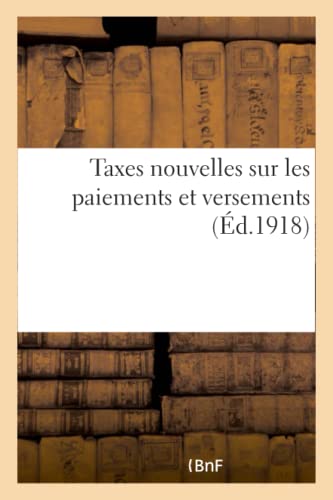 Taxes Nouvelles Sur Les Paiements Et Versements