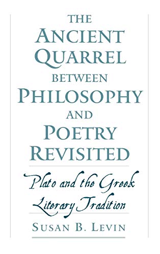 The Ancient Quarrel between Philosophy and Poetry Revisited Plato and the Greek [Hardcover]