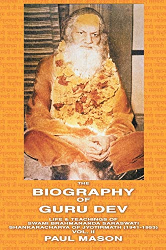 The Biography Of Guru Dev Life & Teachings Of Swami Brahmananda Saraswati Shank [Paperback]