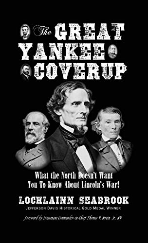 The Great Yankee Coverup What The North Doesn't Want You To Know About Lincoln' [Hardcover]