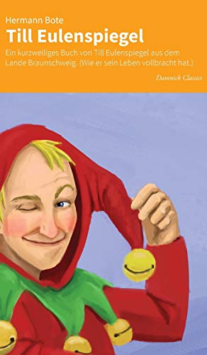 Till Eulenspiegel Ein Kurzweiliges Buch Von Till Eulenspiegel Aus Dem Lande Bra [Hardcover]