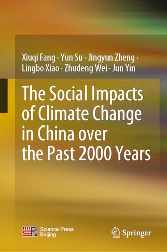 The Social Impacts of Climate Change in China over the Past 2000 Years [Hardcover]
