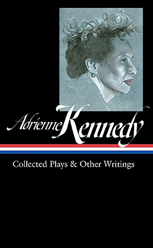 Adrienne Kennedy Collected Plays &amp Other Writings (LOA 372) [Hardcover]