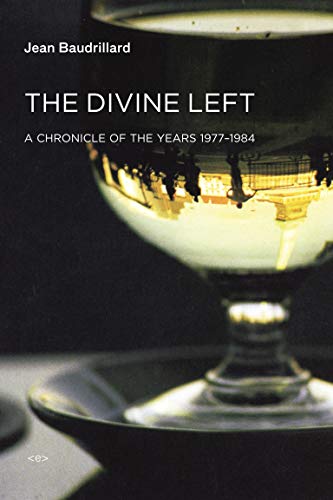 The Divine Left A Chronicle of the Years 1977-1984 [Paperback]