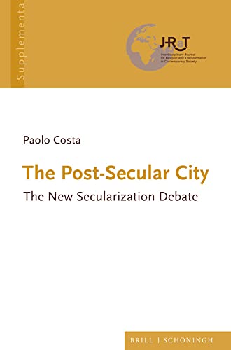 The Post-Secular City The New Secularization Debate [Hardcover]
