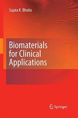 Biomaterials for Clinical Applications [Paperback]