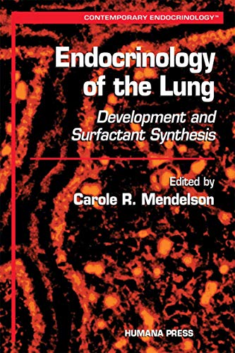 Endocrinology of the Lung Development and Surfactant Synthesis [Hardcover]