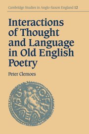 Interactions of Thought and Language in Old English Poetry [Paperback]