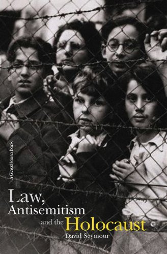 Law, Antisemitism and the Holocaust [Hardcover]