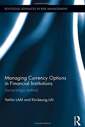 Managing Currency Options in Financial Institutions Vanna-Volga method [Hardcover]