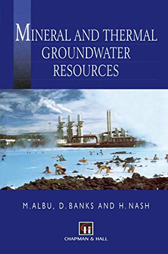 Mineral and Thermal Groundwater Resources [Hardcover]