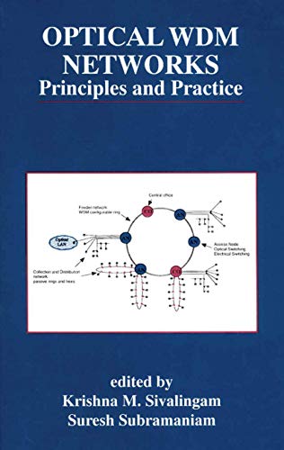 Optical WDM Networks Principles and Practice [Paperback]