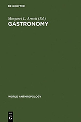 Gastronomy (world Anthropology) [Hardcover]