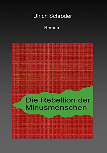 Die Rebellion der Minusmenschen [Paperback]