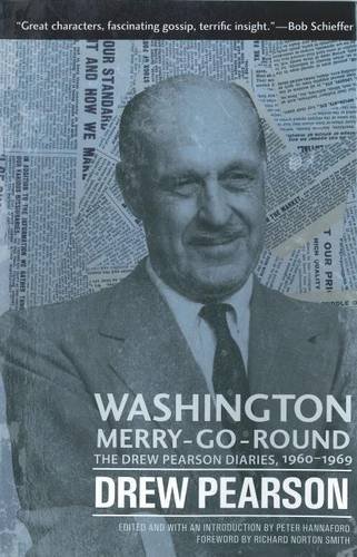 Washington Merry-Go-Round The Drew Pearson Diaries, 1960-1969 [Hardcover]