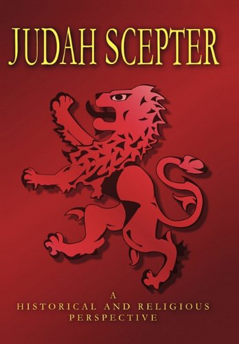 Judah Scepter  A Historical and Religious Perspective [Hardcover]