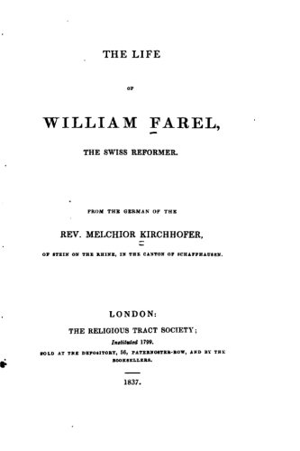 Life Of William Farel, The Swiss Reformer [Paperback]