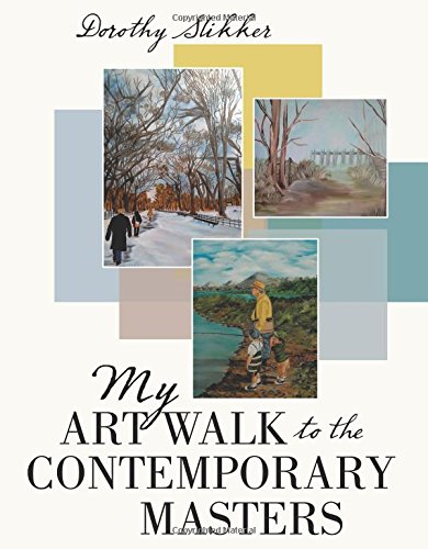My Art Walk To The Contemporary Masters [Paperback]