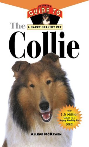 Collie An Owner's Guide to a Happy Healthy Pet [Hardcover]