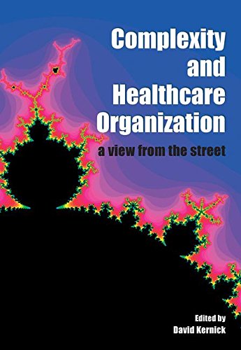 Complexity and Healthcare Organization A View from the Street [Paperback]