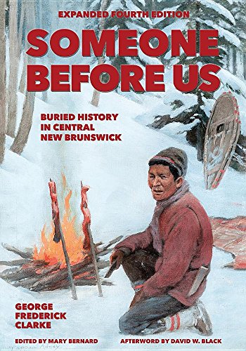 Someone Before Us Buried History In Central New Brunswick [Paperback]