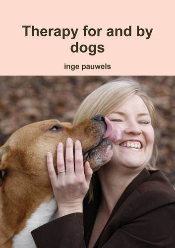 Therapy For And By Dogs [Paperback]