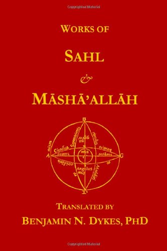 Works Of Sahl & Masha'allah [Paperback]