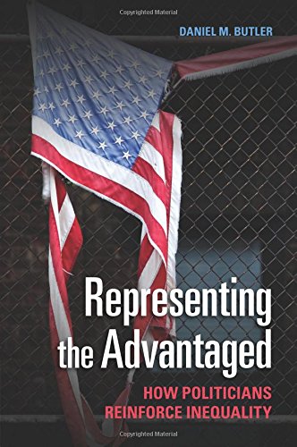 Representing the Advantaged How Politicians Reinforce Inequality [Paperback]