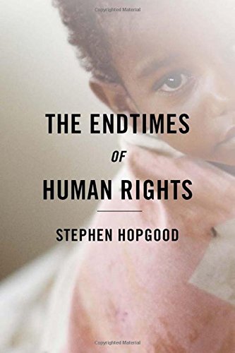 The Endtimes Of Human Rights [Paperback]