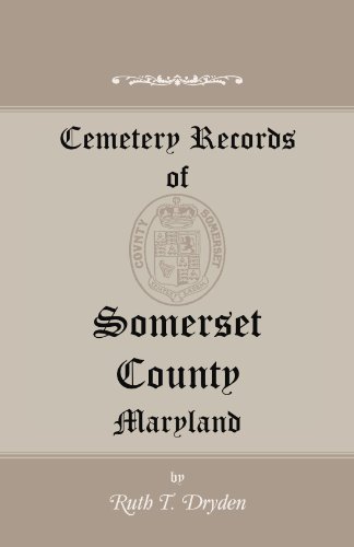 Cemetery Records Of Somerset County, Maryland [Paperback]