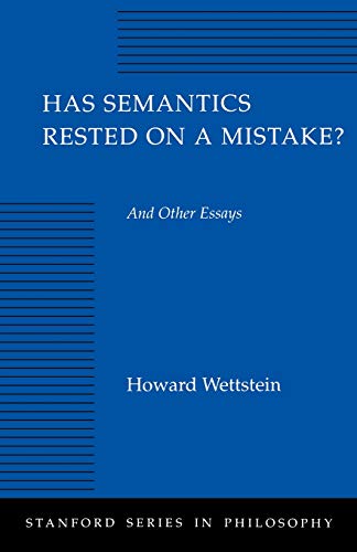 Has Semantics Rested on a Mistake And Other Essays [Paperback]