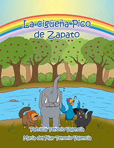 La Ciguena Pico De Zapato (spanish Edition) [Paperback]